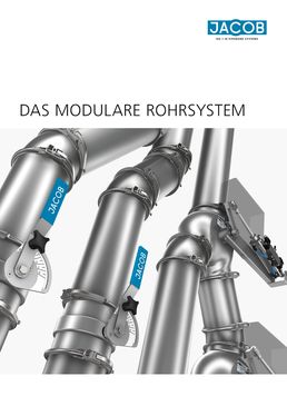 JACOB Das Modulare Rohrsystem